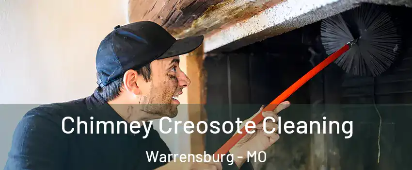 Chimney Creosote Cleaning Warrensburg - MO