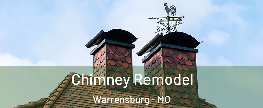  Chimney Remodel Warrensburg - MO