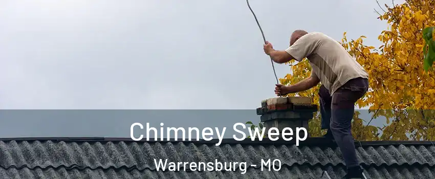  Chimney Sweep Warrensburg - MO