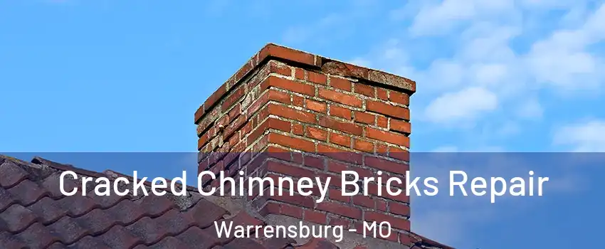  Cracked Chimney Bricks Repair Warrensburg - MO
