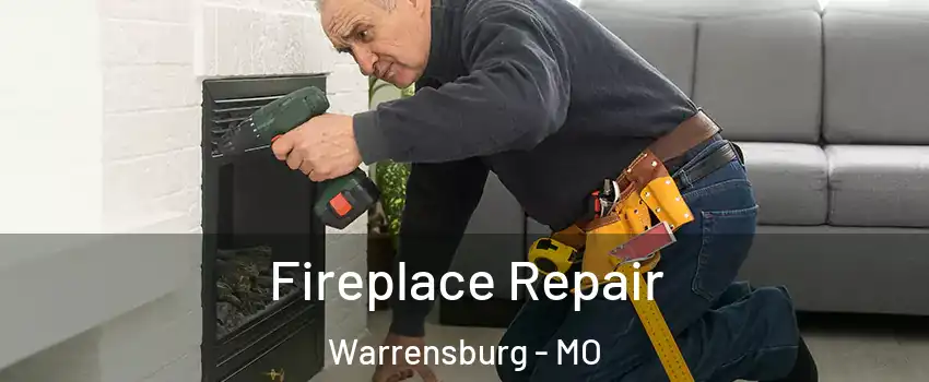  Fireplace Repair Warrensburg - MO