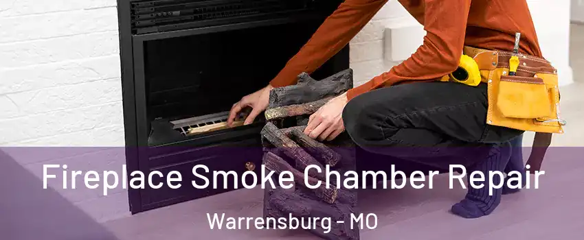  Fireplace Smoke Chamber Repair Warrensburg - MO