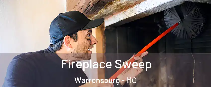  Fireplace Sweep Warrensburg - MO