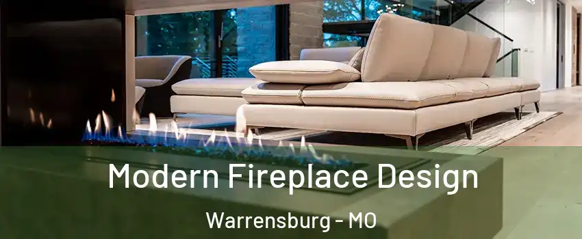  Modern Fireplace Design Warrensburg - MO