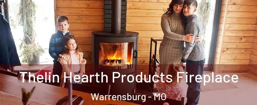  Thelin Hearth Products Fireplace Warrensburg - MO