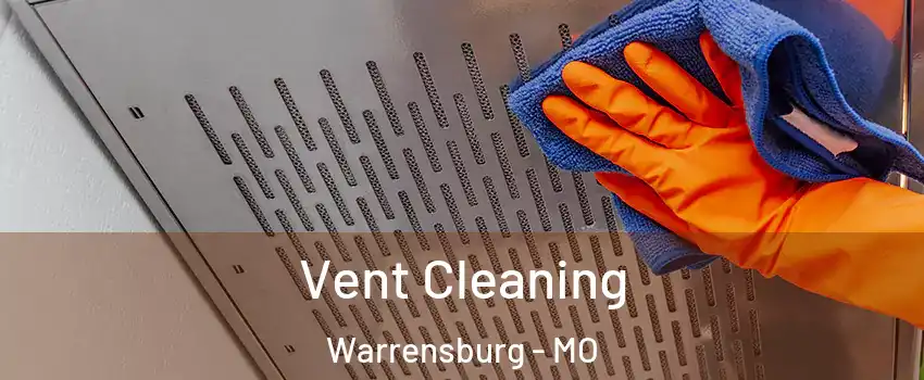  Vent Cleaning Warrensburg - MO