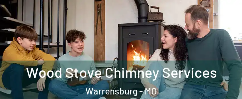  Wood Stove Chimney Services Warrensburg - MO